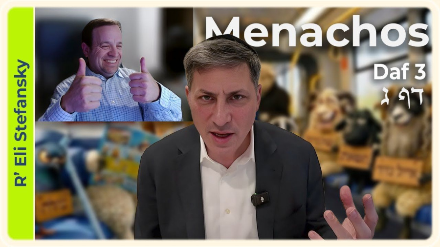 Daf Yomi Menachos Daf 3 by R' Eli Stefansky