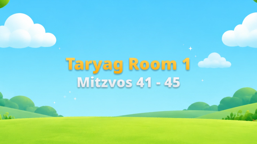 Taryag Kids: Mitzvos 41 - 45