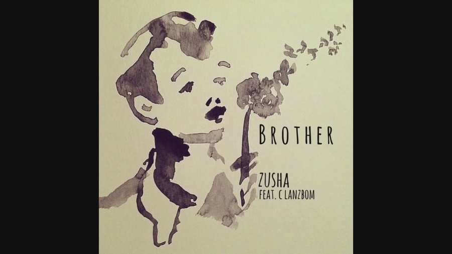 Brother (Zusha feat. C Lanzbom)