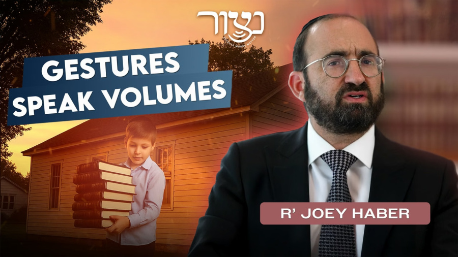 R' Joey Haber - Gestures Speak Volumes