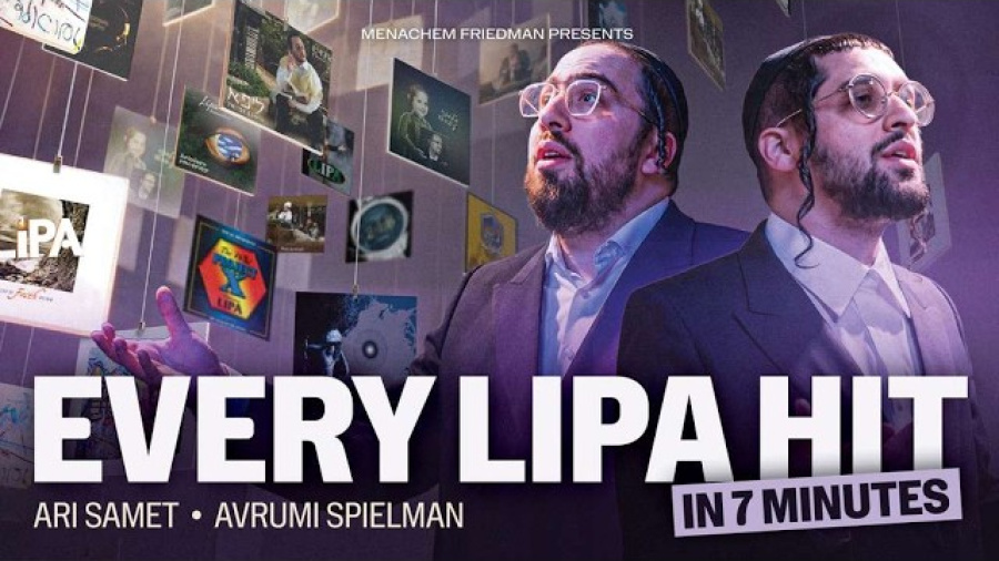 Every Lipa Hit - The Ultimate Lipa Shmeltzer Medley By Ari Samet & Avrumi Spielman