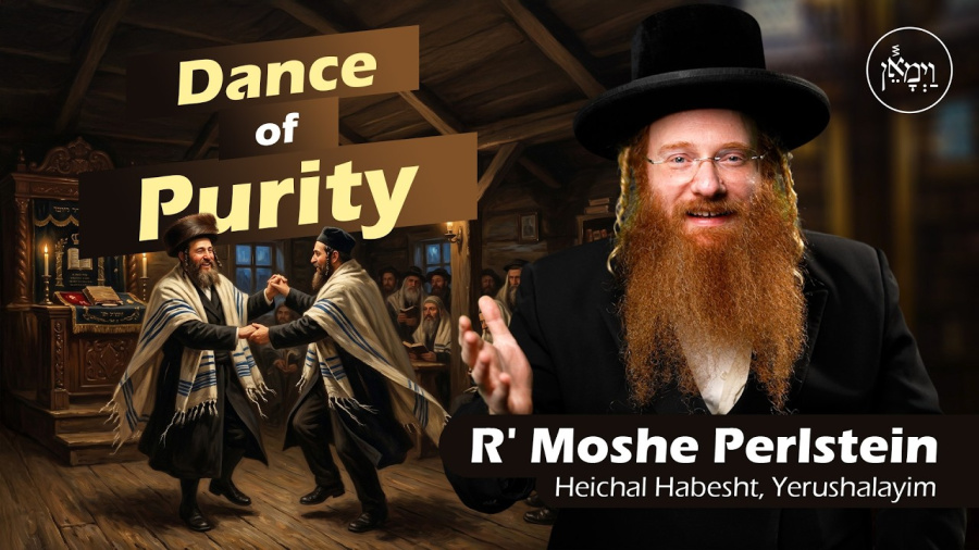 Dance of Purity - Rabbi Moshe Perlstein