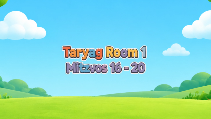 Taryag Kids: Mitzvos 16 - 20