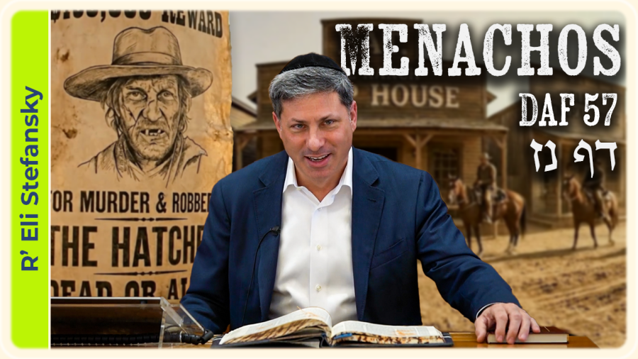 Daf Yomi Menachos Daf 57 by R’ Eli Stefansky