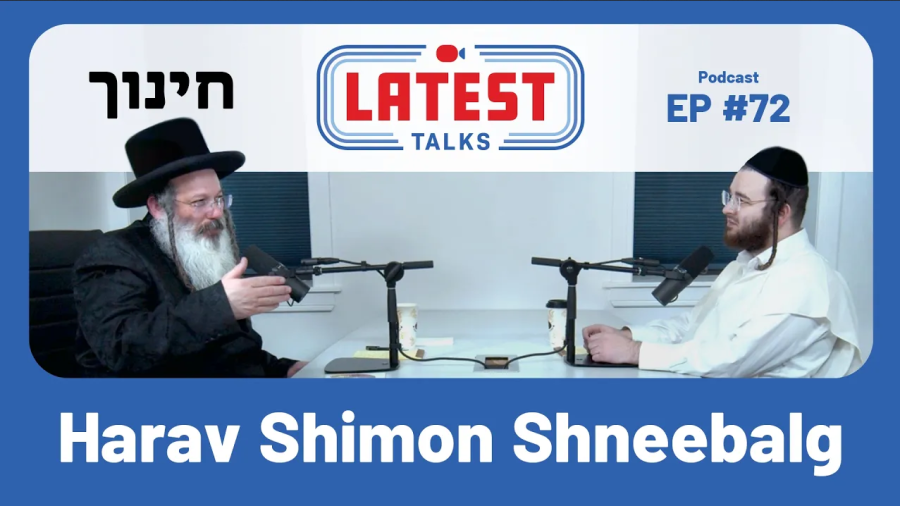 #72 - Is Our Chinuch Wrong? | Chinuch & Crisis Chinuch | Harav Shimon Shneebalg | Latest Talks 