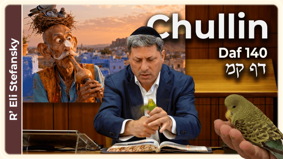 Daf Yomi Chullin Daf 140 by R' Eli Stefansky